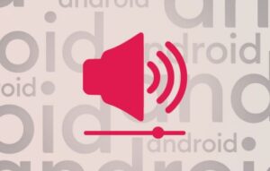 Aumenta el volumen de tu dispositivo al máximo